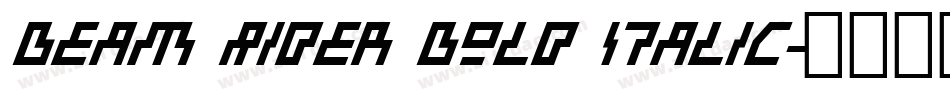 Beam Rider Bold Italic字体转换